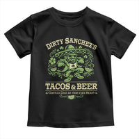 Dirty Sanchezs Tacos and Beer Funny Fiesta Toddler T Shirt Cerveza Cold as Your Exes Heart Mexican Party Humor