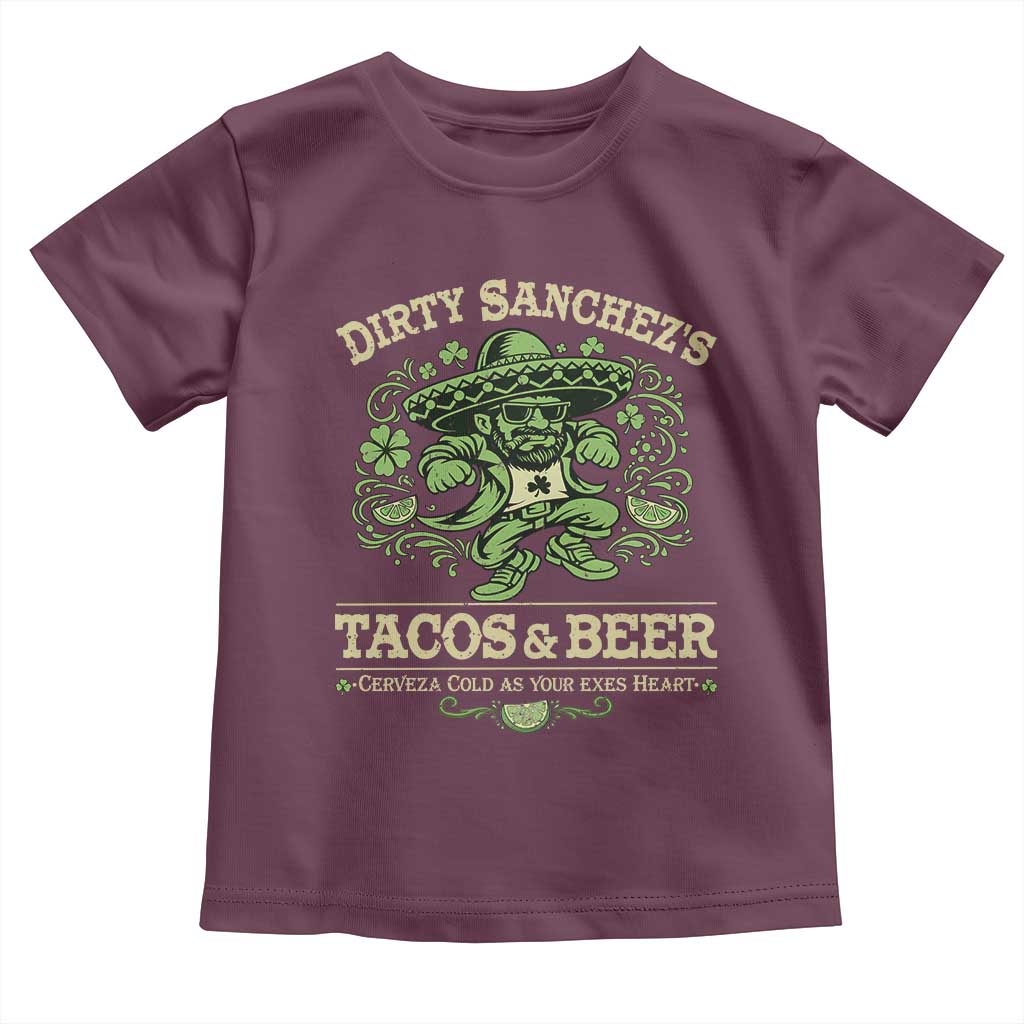 Dirty Sanchezs Tacos and Beer Funny Fiesta Toddler T Shirt Cerveza Cold as Your Exes Heart Mexican Party Humor