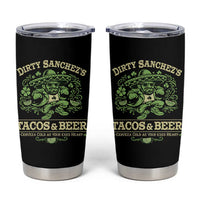 Dirty Sanchezs Tacos and Beer Funny Fiesta Tumbler Cup Cerveza Cold as Your Exes Heart Mexican Party Humor