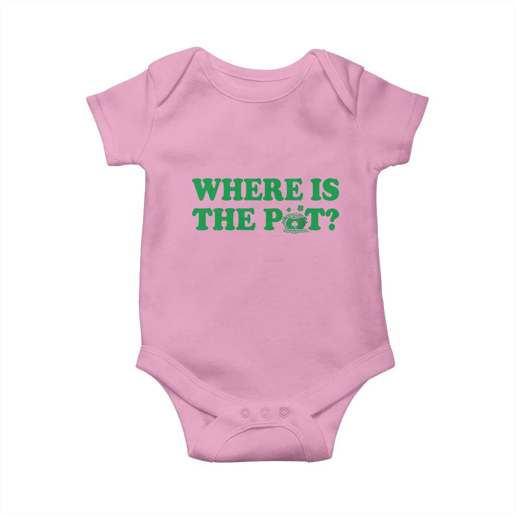Where Is The Pot Funny St Patricks Day Baby Onesie Lucky Clover Irish Drinking Humor