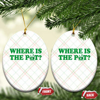 Where Is The Pot Funny St Patricks Day Ceramic Ornament Lucky Clover Irish Drinking Humor