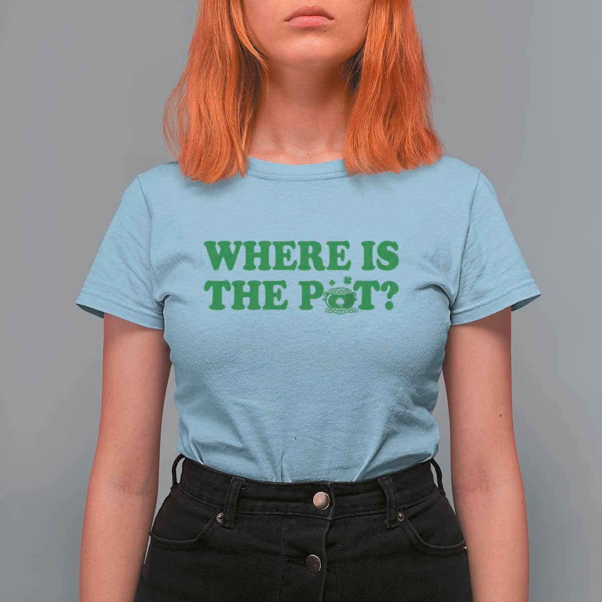 Where Is The Pot Funny St Patricks Day T Shirt For Women Lucky Clover Irish Drinking Humor