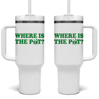 Where Is The Pot Funny St Patricks Day Tumbler With Handle Lucky Clover Irish Drinking Humor
