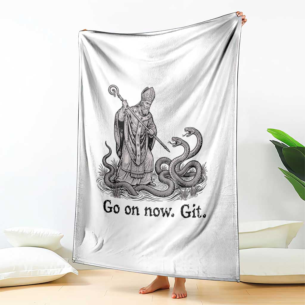 Go On Now Git Funny Saint Patrick Banishing Snakes Throw Blanket Irish History Humor St Patricks Day