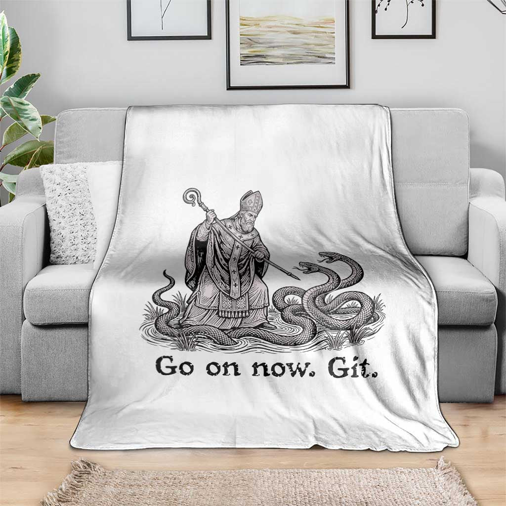 Go On Now Git Funny Saint Patrick Banishing Snakes Throw Blanket Irish History Humor St Patricks Day