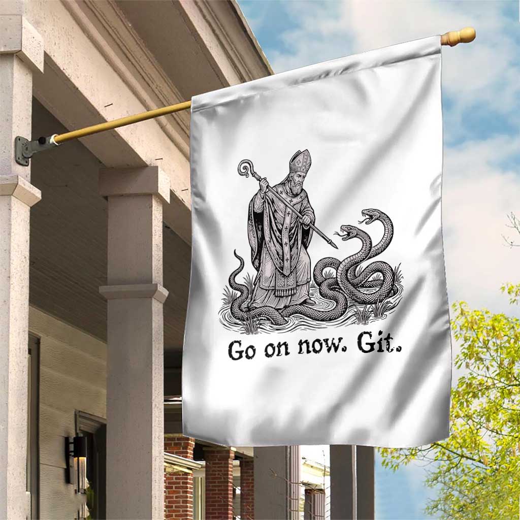 Go On Now Git Funny Saint Patrick Banishing Snakes Garden Flag Irish History Humor St Patricks Day