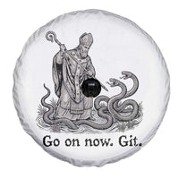Go On Now Git Funny Saint Patrick Banishing Snakes Spare Tire Cover Irish History Humor St Patricks Day