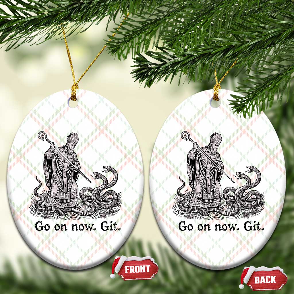 Go On Now Git Funny Saint Patrick Banishing Snakes Ceramic Ornament Irish History Humor St Patricks Day