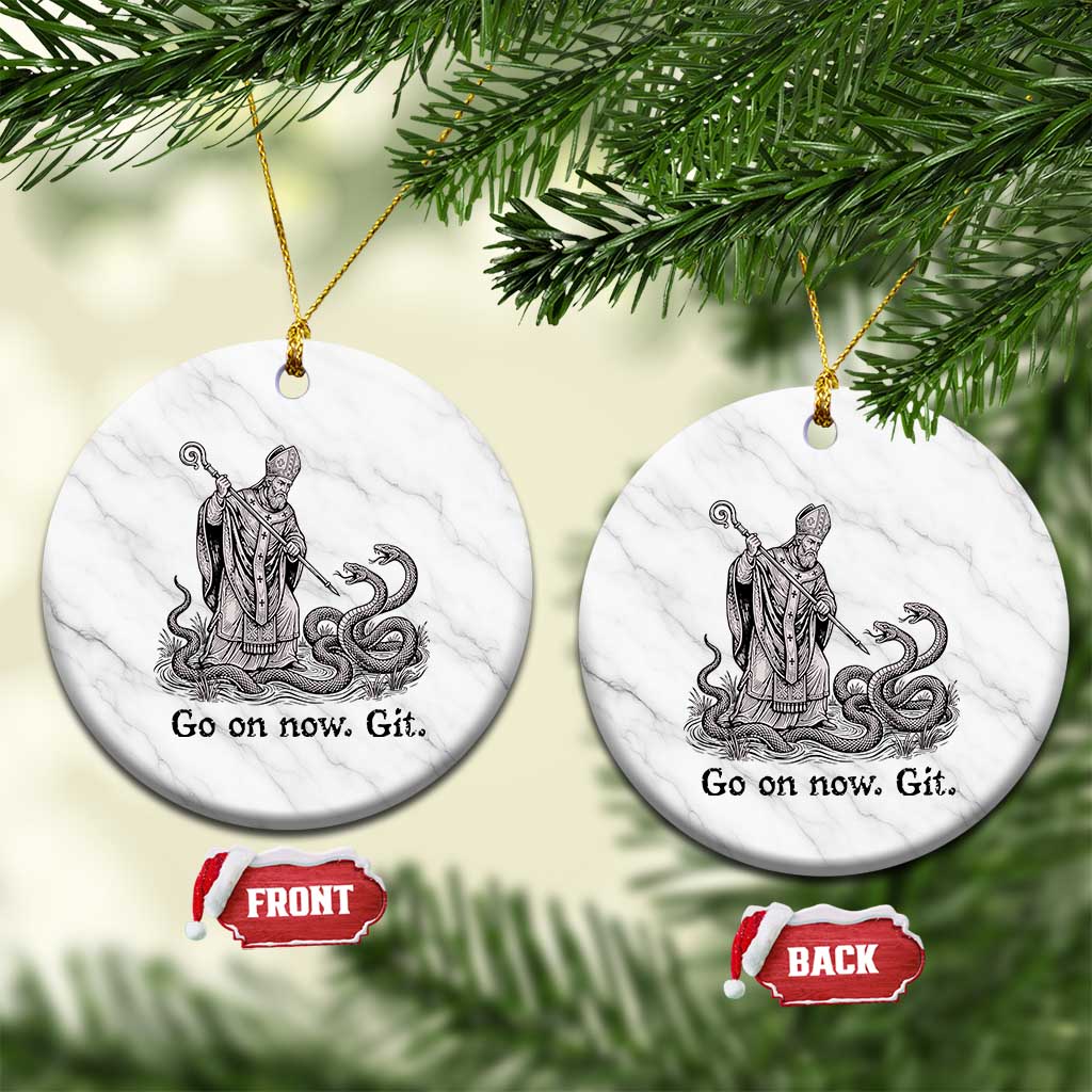 Go On Now Git Funny Saint Patrick Banishing Snakes Ceramic Ornament Irish History Humor St Patricks Day
