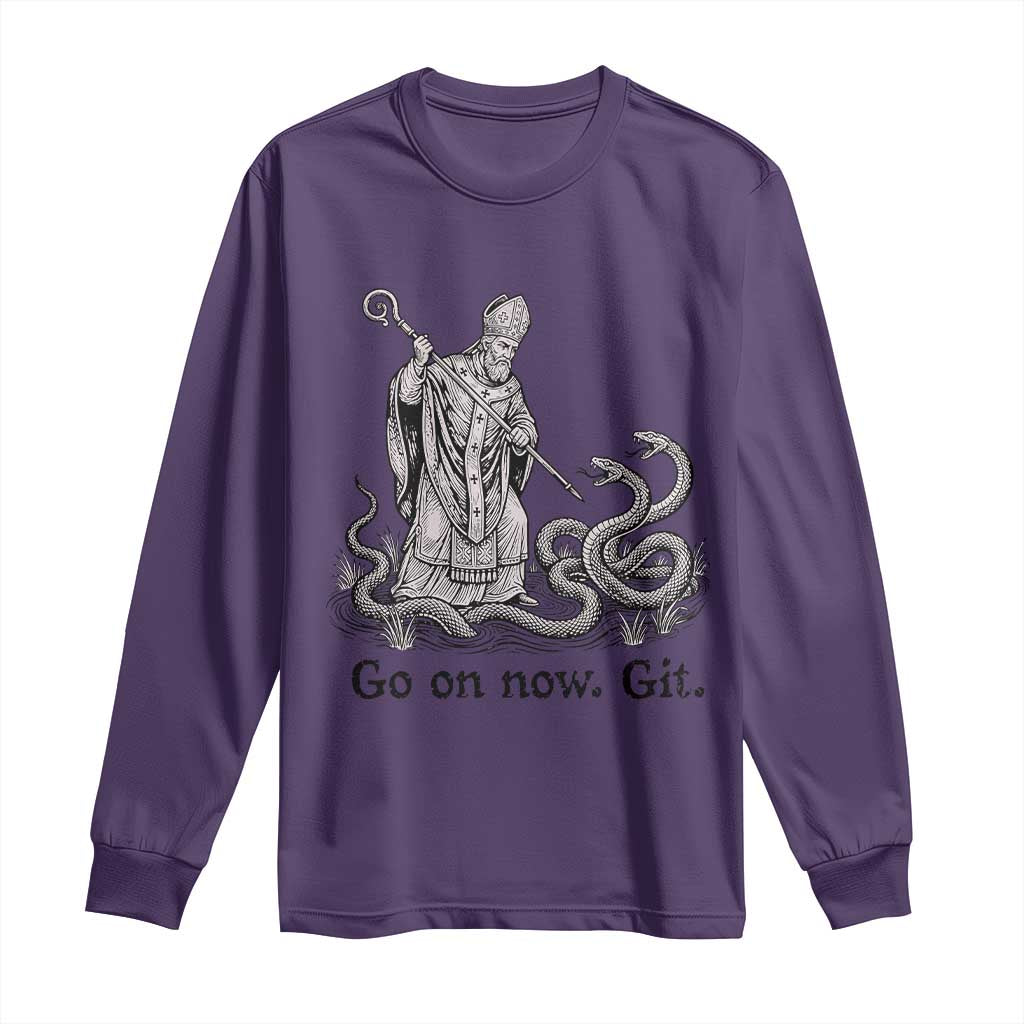 Go On Now Git Funny Saint Patrick Banishing Snakes Long Sleeve Shirt Irish History Humor St Patricks Day