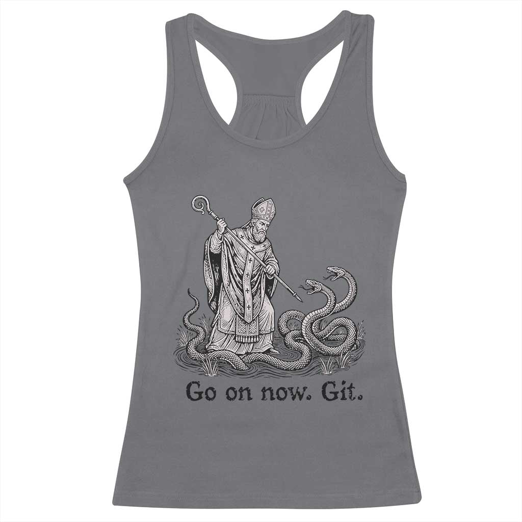 Go On Now Git Funny Saint Patrick Banishing Snakes Racerback Tank Top Irish History Humor St Patricks Day