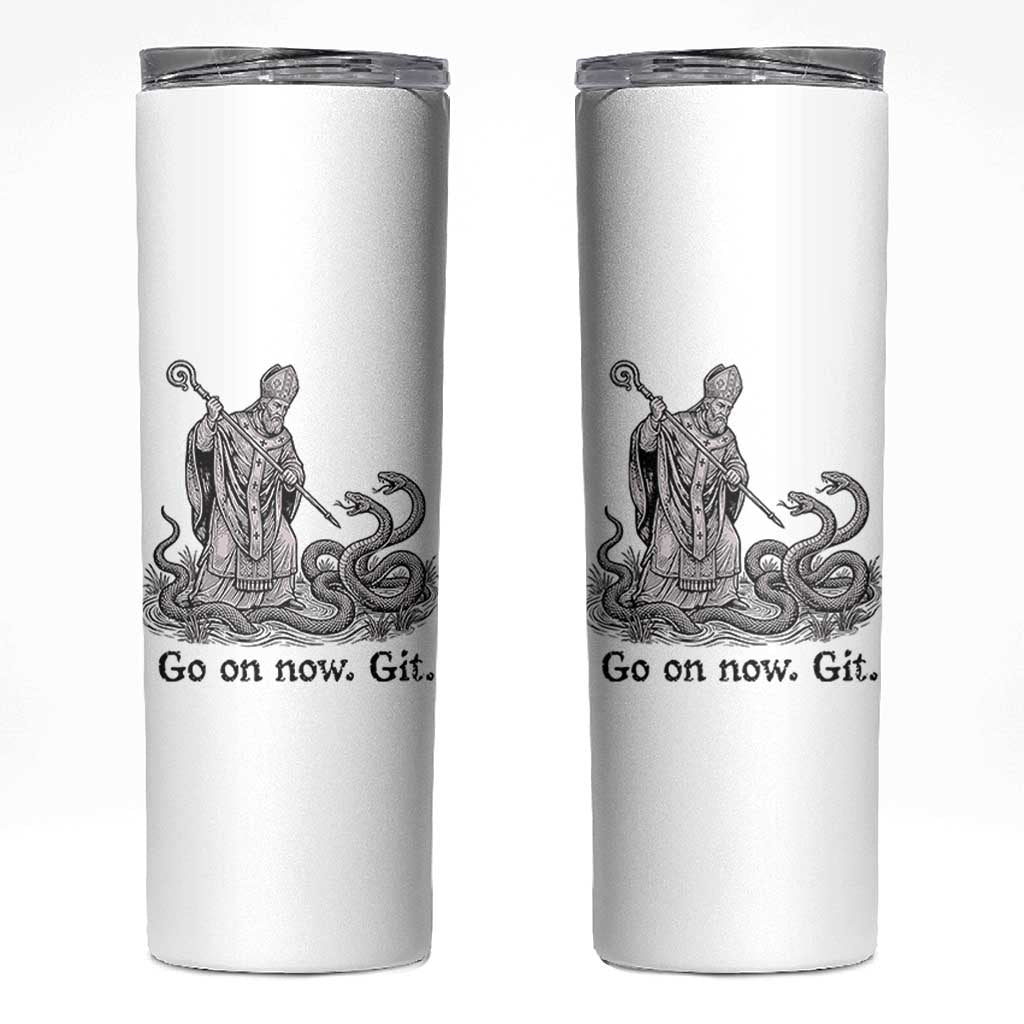 Go On Now Git Funny Saint Patrick Banishing Snakes Skinny Tumbler Irish History Humor St Patricks Day