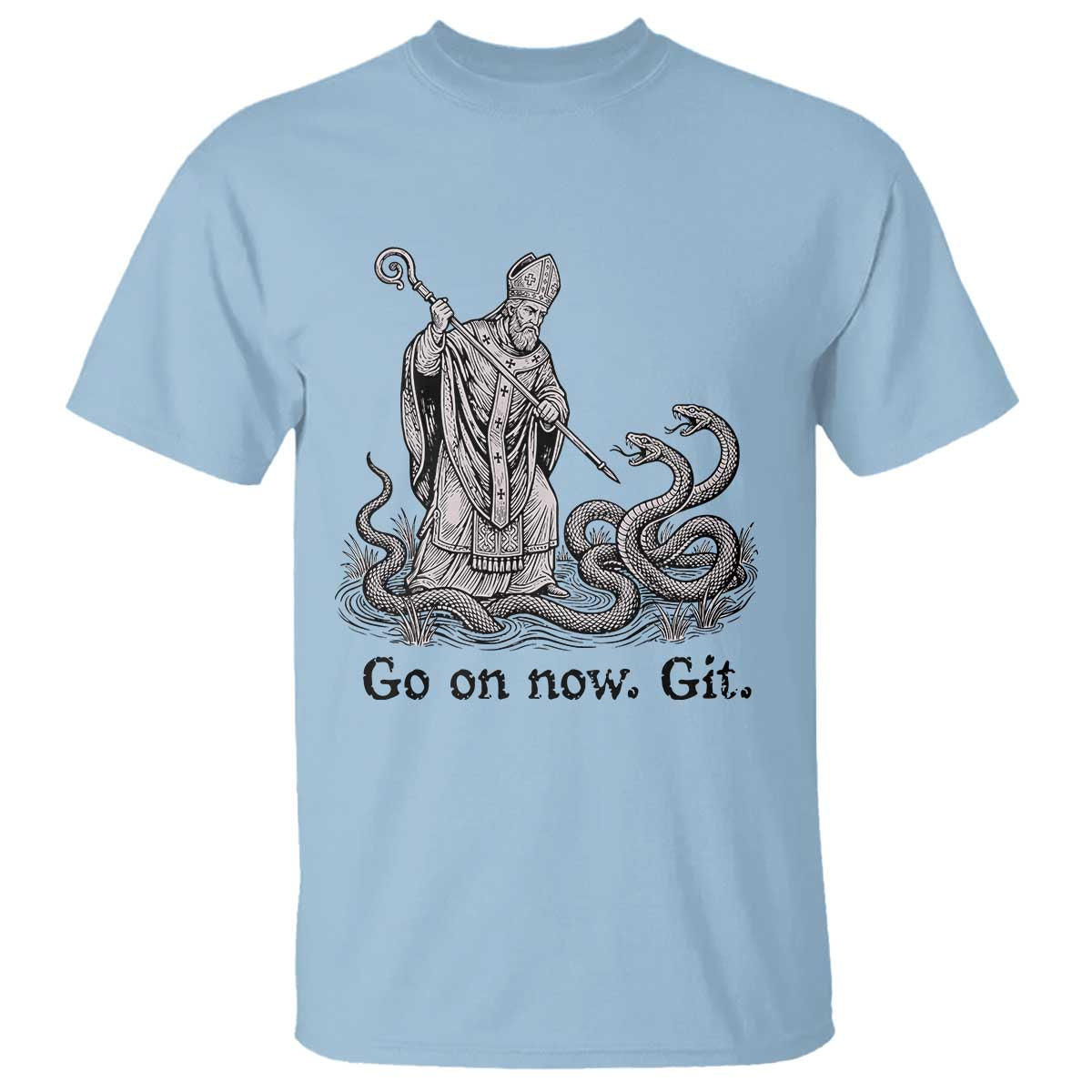 Go On Now Git Funny Saint Patrick Banishing Snakes T Shirt Irish History Humor St Patricks Day