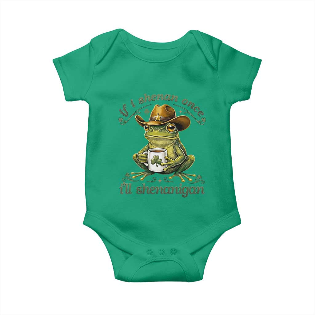 If I Shenan Once I Will Shenanigan Funny Frog Cowboy Baby Onesie St Patricks Day Shenanigans Humor