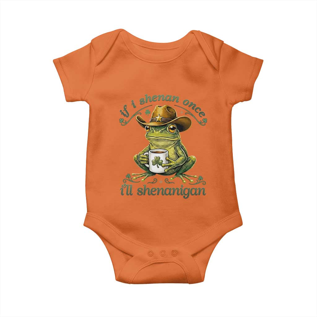 If I Shenan Once I Will Shenanigan Funny Frog Cowboy Baby Onesie St Patricks Day Shenanigans Humor