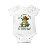 If I Shenan Once I Will Shenanigan Funny Frog Cowboy Baby Onesie St Patricks Day Shenanigans Humor
