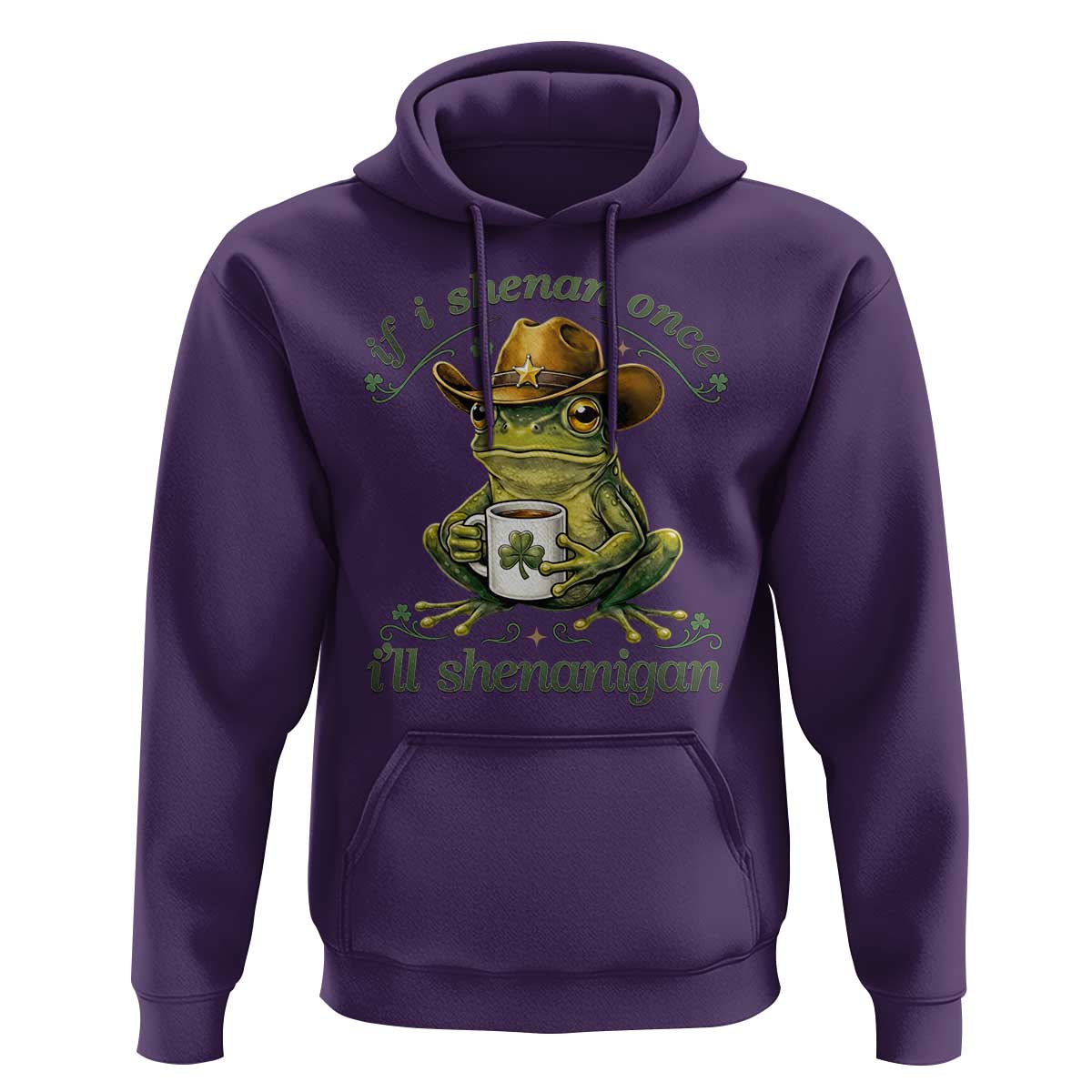 If I Shenan Once I Will Shenanigan Funny Frog Cowboy Hoodie St Patricks Day Shenanigans Humor