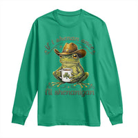 If I Shenan Once I Will Shenanigan Funny Frog Cowboy Long Sleeve Shirt St Patricks Day Shenanigans Humor