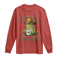 If I Shenan Once I Will Shenanigan Funny Frog Cowboy Long Sleeve Shirt St Patricks Day Shenanigans Humor
