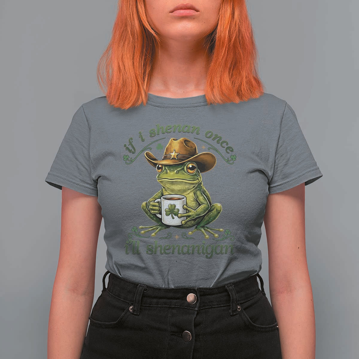 If I Shenan Once I Will Shenanigan Funny Frog Cowboy T Shirt For Women St Patricks Day Shenanigans Humor