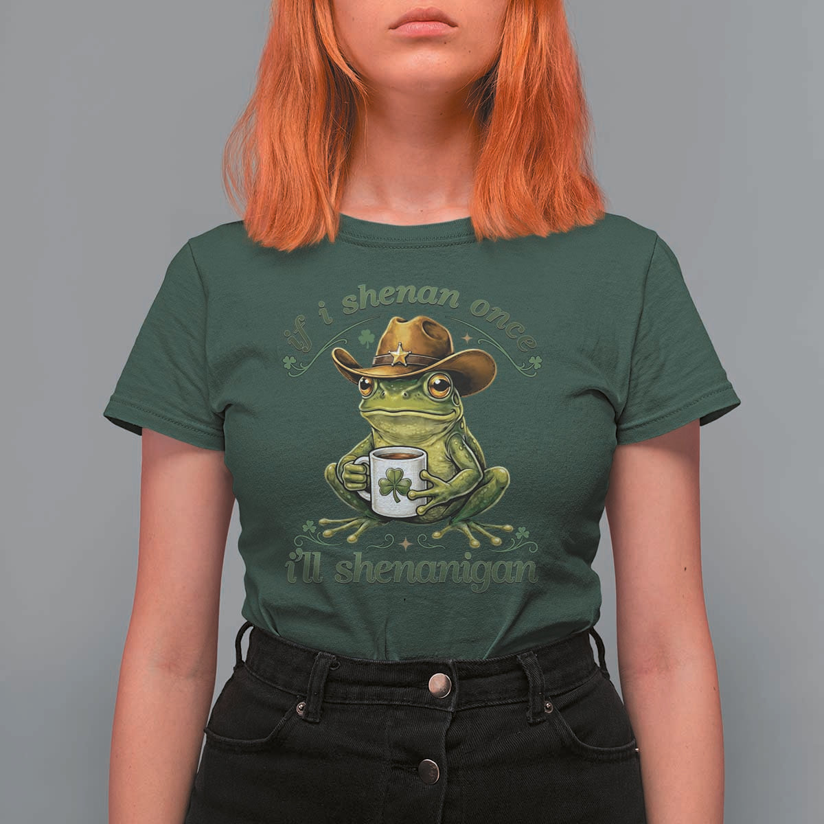 If I Shenan Once I Will Shenanigan Funny Frog Cowboy T Shirt For Women St Patricks Day Shenanigans Humor