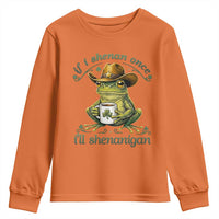 If I Shenan Once I Will Shenanigan Funny Frog Cowboy Youth Sweatshirt St Patricks Day Shenanigans Humor