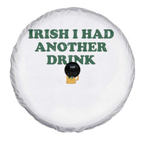 Irish I Had Another Drink Spare Tire Cover Funny St Patricks Day Beer Drinking Joke Pub Humor