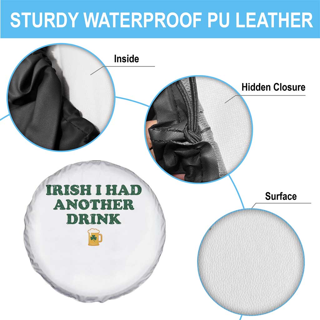 Irish I Had Another Drink Spare Tire Cover Funny St Patricks Day Beer Drinking Joke Pub Humor