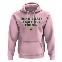 Irish I Had Another Drink Hoodie Funny St Patricks Day Beer Drinking Joke Pub Humor