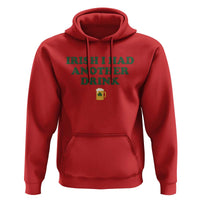 Irish I Had Another Drink Hoodie Funny St Patricks Day Beer Drinking Joke Pub Humor