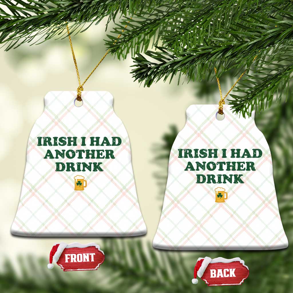 Irish I Had Another Drink Ceramic Ornament Funny St Patricks Day Beer Drinking Joke Pub Humor