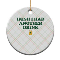 Irish I Had Another Drink Ceramic Ornament Funny St Patricks Day Beer Drinking Joke Pub Humor