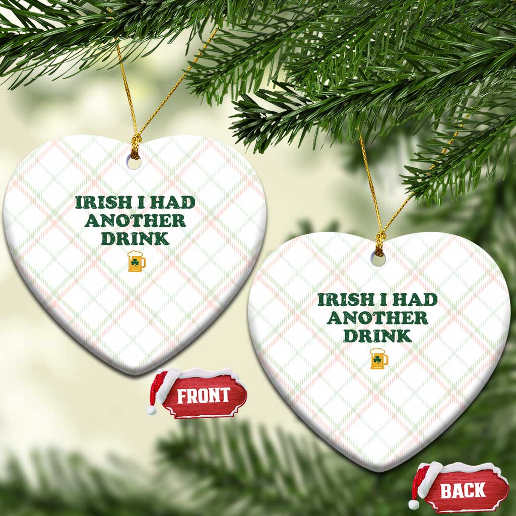 Irish I Had Another Drink Ceramic Ornament Funny St Patricks Day Beer Drinking Joke Pub Humor