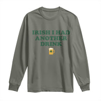 Irish I Had Another Drink Long Sleeve Shirt Funny St Patricks Day Beer Drinking Joke Pub Humor