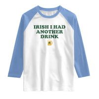 Irish I Had Another Drink Raglan Shirt Funny St Patricks Day Beer Drinking Joke Pub Humor