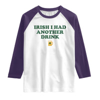 Irish I Had Another Drink Raglan Shirt Funny St Patricks Day Beer Drinking Joke Pub Humor