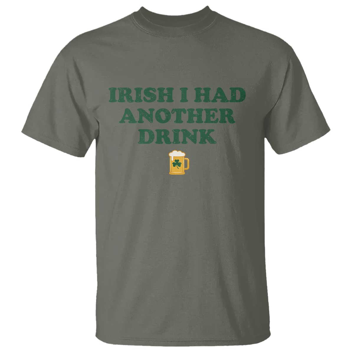 Irish I Had Another Drink T Shirt Funny St Patricks Day Beer Drinking Joke Pub Humor