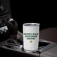 Irish I Had Another Drink Tumbler Cup Funny St Patricks Day Beer Drinking Joke Pub Humor