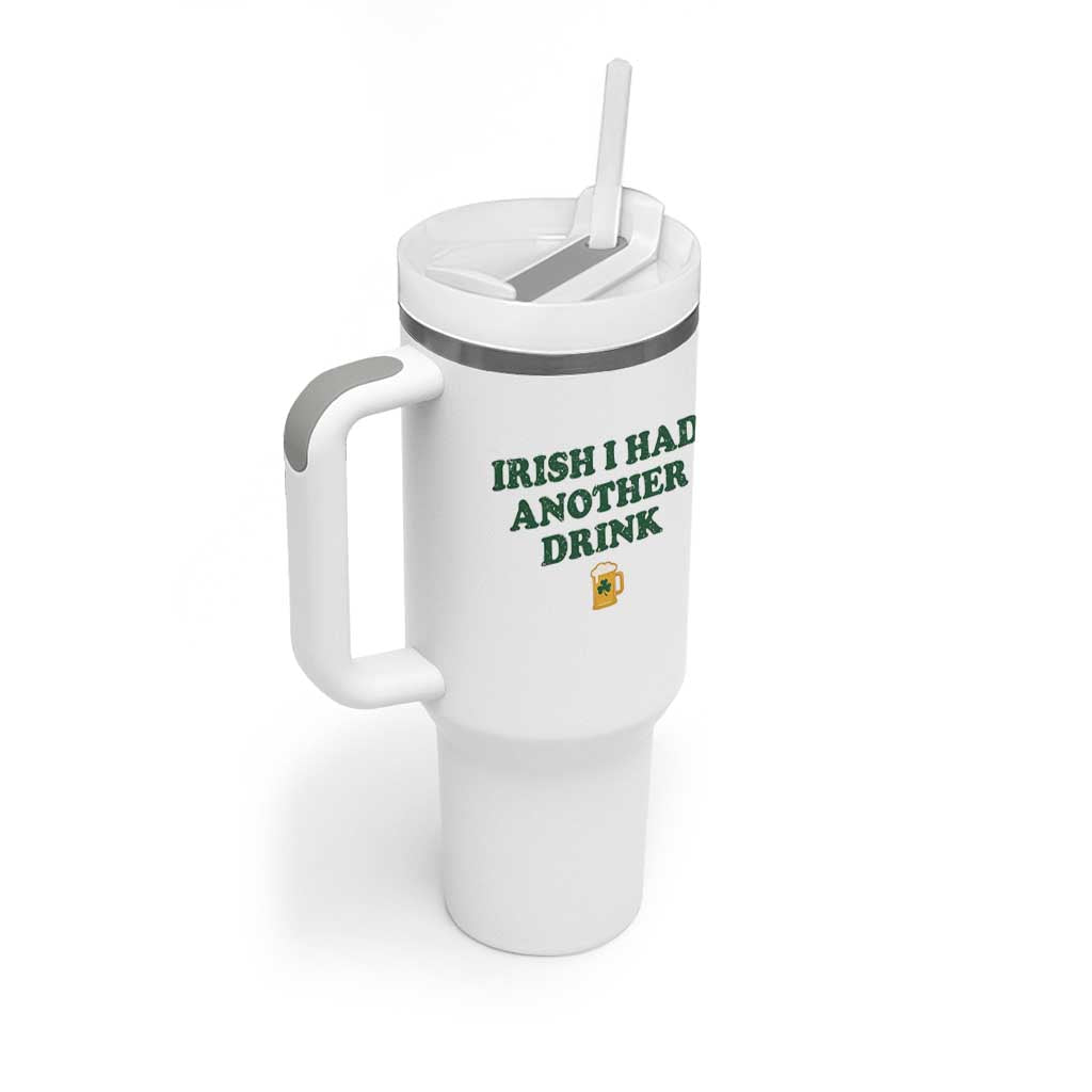 Irish I Had Another Drink Tumbler With Handle Funny St Patricks Day Beer Drinking Joke Pub Humor
