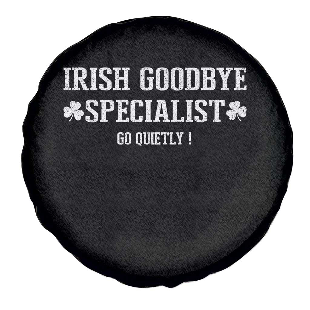 Funny Irish Goodbye Specialist Go Quietly Spare Tire Cover St Patricks Day Introvert Humor