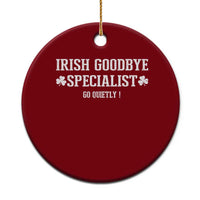 Funny Irish Goodbye Specialist Go Quietly Ceramic Ornament St Patricks Day Introvert Humor