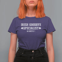 Funny Irish Goodbye Specialist Go Quietly T Shirt For Women St Patricks Day Introvert Humor