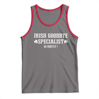 Funny Irish Goodbye Specialist Go Quietly Tank Top St Patricks Day Introvert Humor