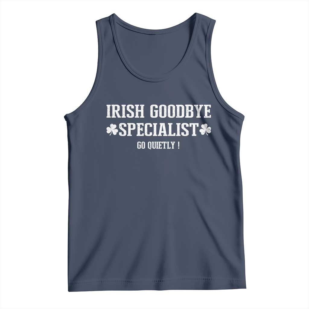 Funny Irish Goodbye Specialist Go Quietly Tank Top St Patricks Day Introvert Humor