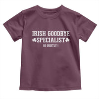Funny Irish Goodbye Specialist Go Quietly Toddler T Shirt St Patricks Day Introvert Humor