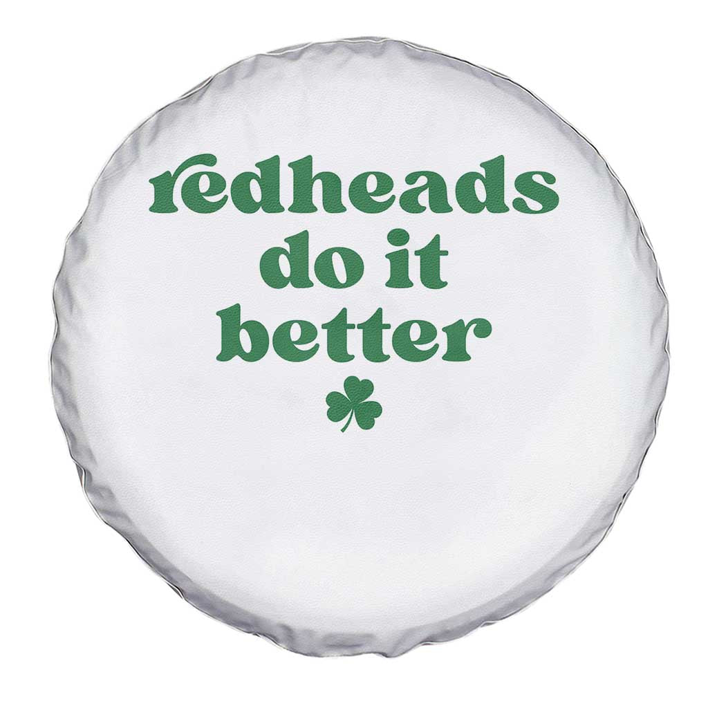 Redheads Do It Better Funny Irish Pride Spare Tire Cover St Patricks Day Ginger Humor