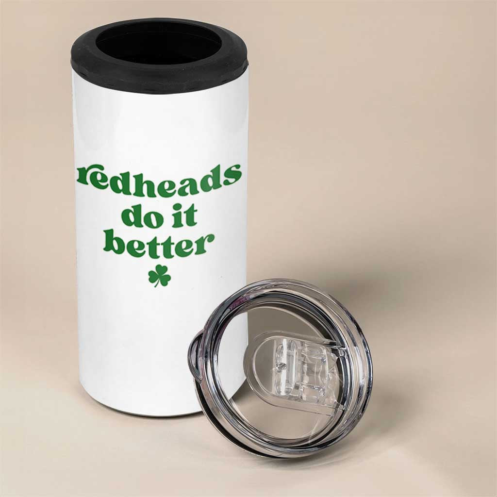 Redheads Do It Better Funny Irish Pride 4 in 1 Can Cooler Tumbler St Patricks Day Ginger Humor