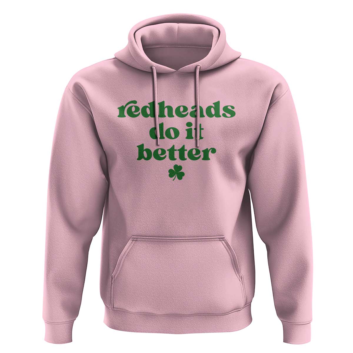Redheads Do It Better Funny Irish Pride Hoodie St Patricks Day Ginger Humor