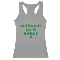 Redheads Do It Better Funny Irish Pride Racerback Tank Top St Patricks Day Ginger Humor