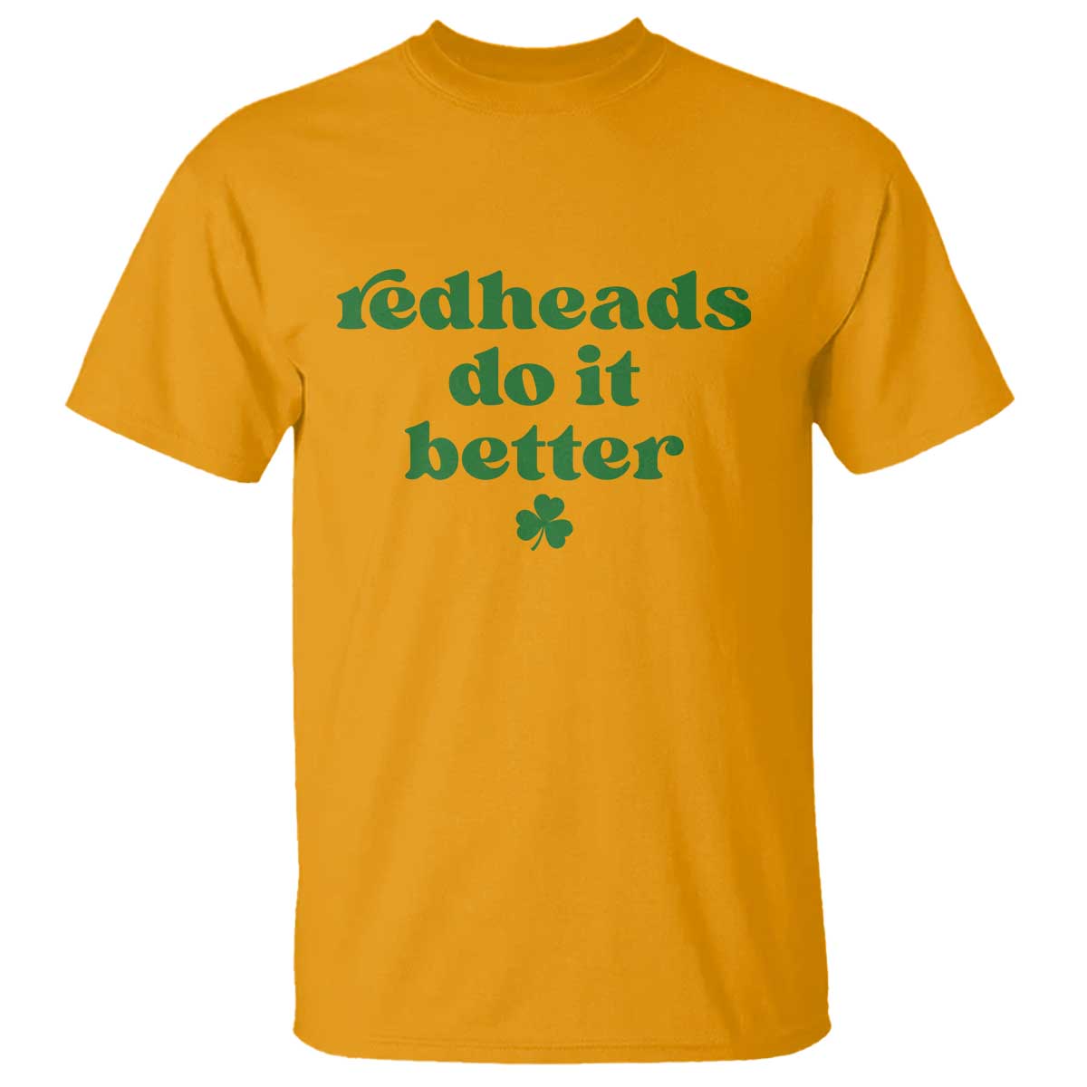 Redheads Do It Better Funny Irish Pride T Shirt St Patricks Day Ginger Humor